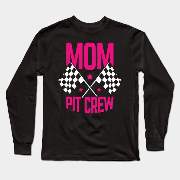 Mom Pit Crew Long Sleeve T-Shirt by Dolde08